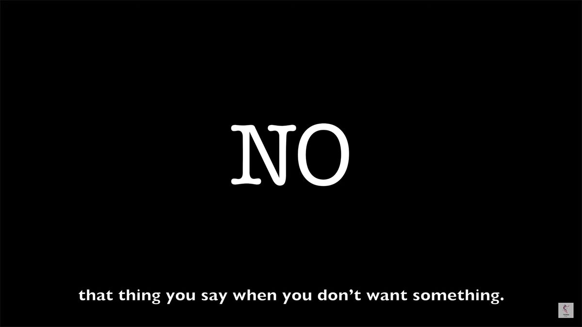 "NO, that thing you say when you don't want something."